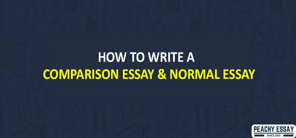 Comparison Essay and Normal Essay